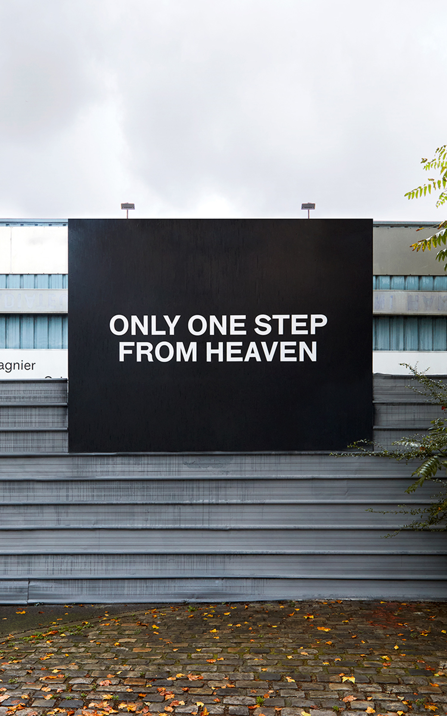 ONLY ONE STEP FROM HEAVEN